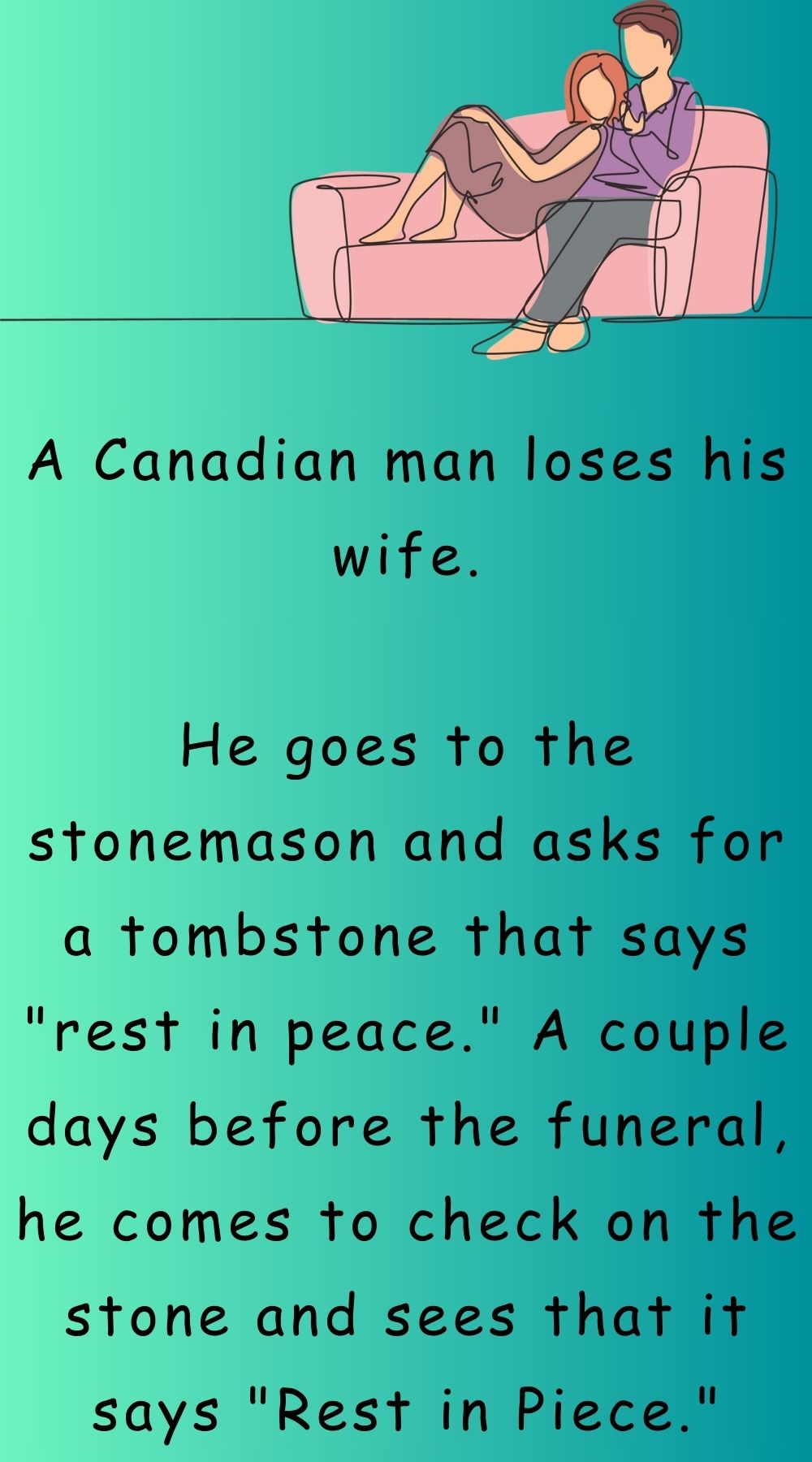 A Canadian man loses his wife