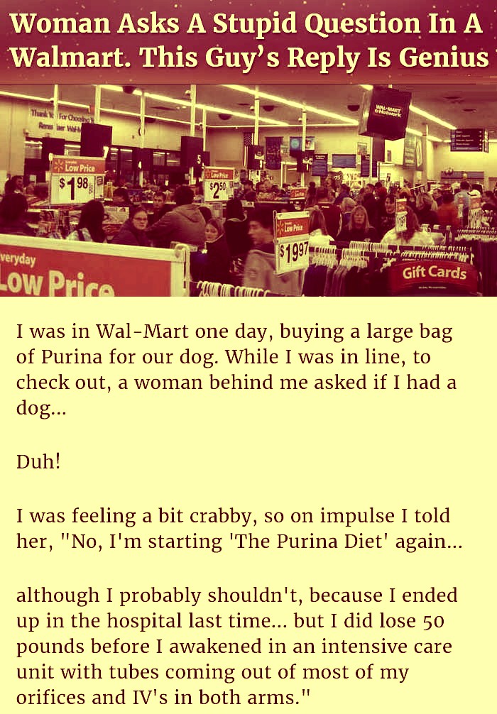 A Man In A Walmart Have A Genius Answer For The Stupid Question