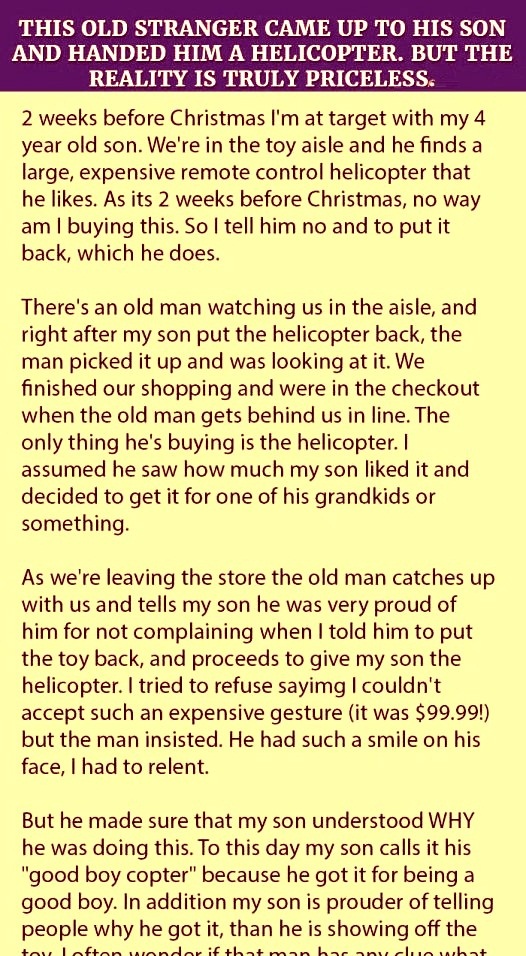 A boy got a helicopter from a stranger who called himself his true father. But the reality is priceless.