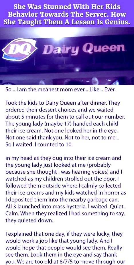 This mom teaches her kids a lesson when she is afraid from their behavior towards the server.