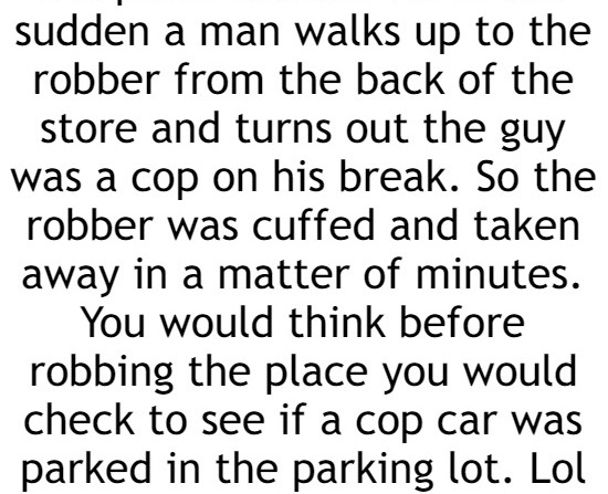 Worst Robber Ever