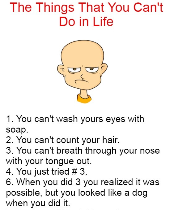 The Things That You Can't Do in Life