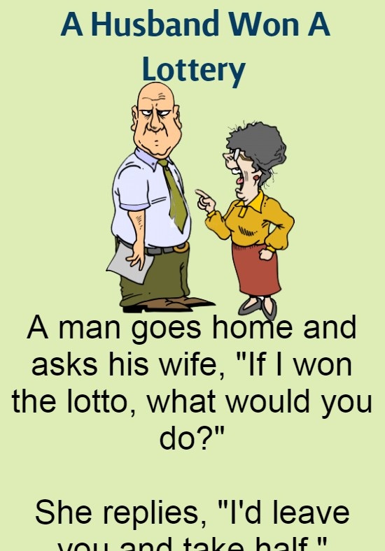A Husband Won A Lottery (Funny Story)