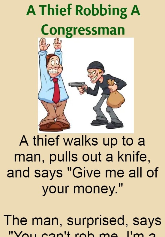 A Thief Robbing A Congressman (Funny Story)