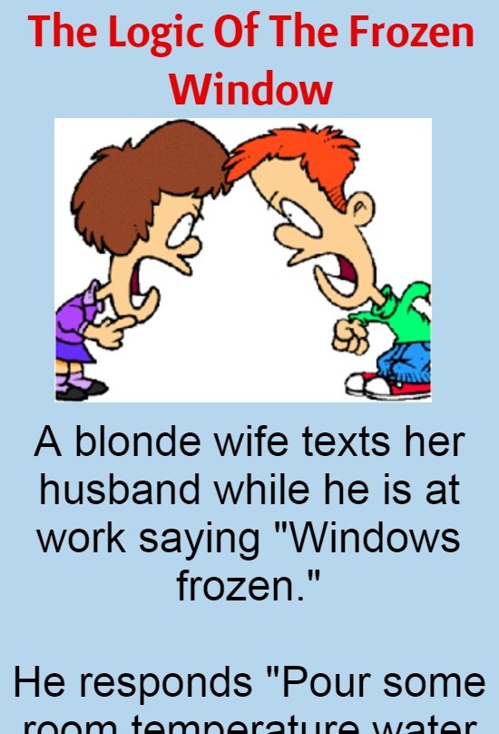 The Logic Of The Frozen Window (Funny Story)The Logic Of The Frozen Window (Funny Story)