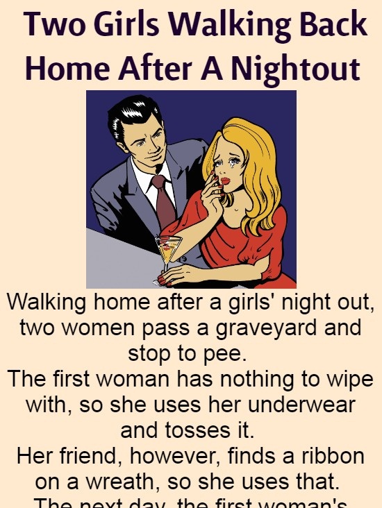 Two Girls Walking Back Home After A Nightout (Funny Story)