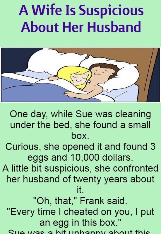 A Wife Is Suspicious About Her Husband (Funny Story)