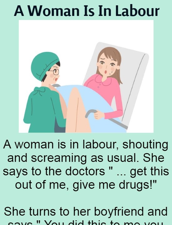A Woman Is In Labour (Funny Story)