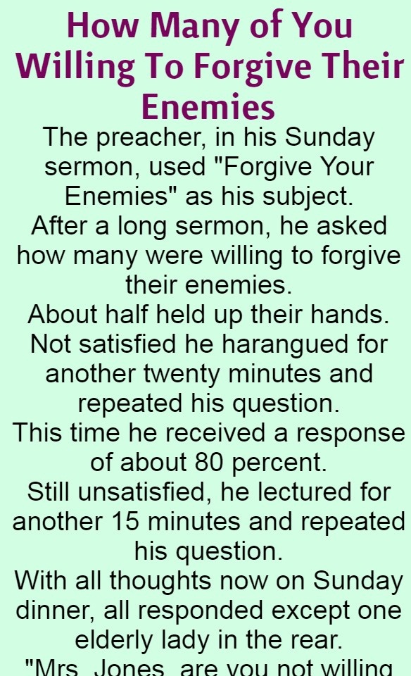 How Many of You Willing To Forgive Their Enemies (Funny Story)
