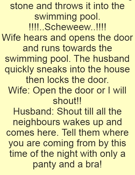 A wife got angry at her wife when he came late at  night
