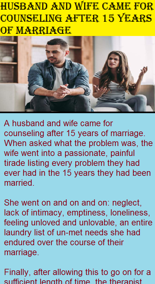 Husband and wife came for counseling after 15 years of marriage