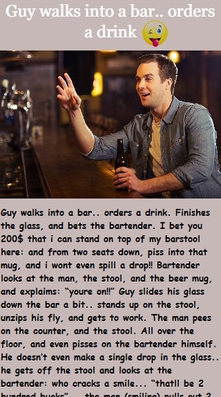 Guy walks into a bar.. orders a drink