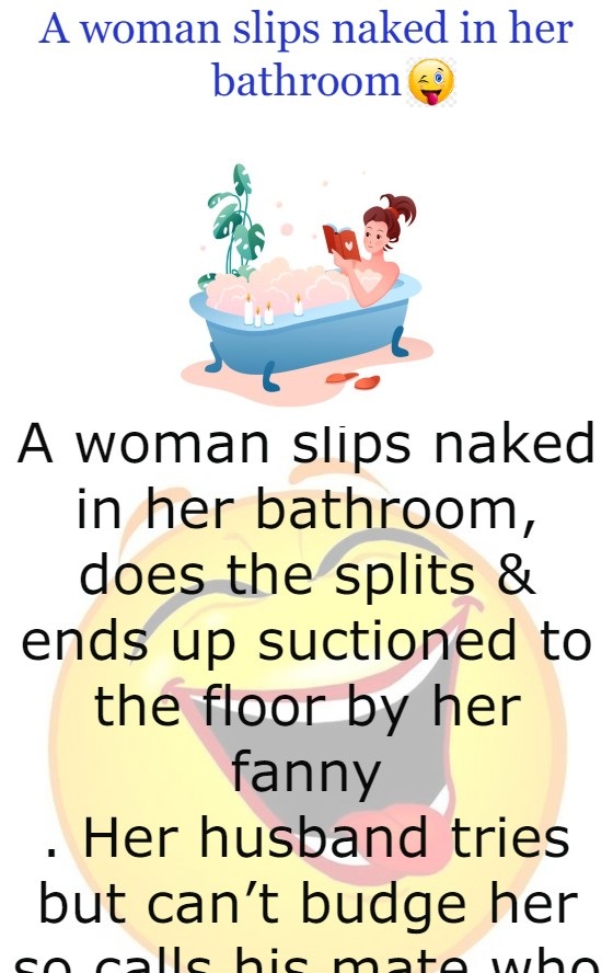 A woman slips naked in her bathroom