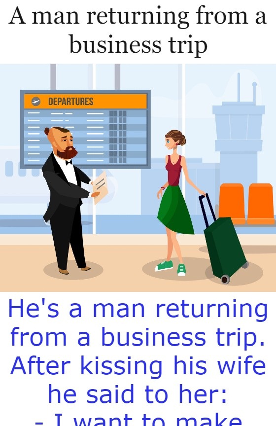 A man returning from a business trip