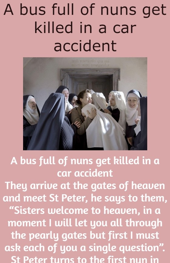 A bus full of nuns get killed in a car accident
