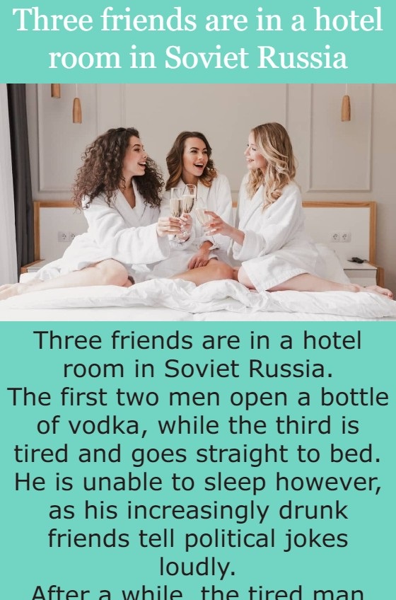 Three friends are in a hotel room in Soviet Russia