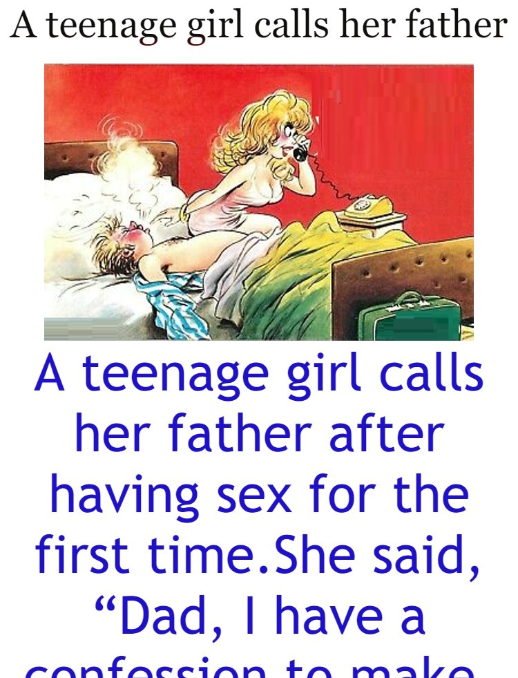 A teenage girl calls her father