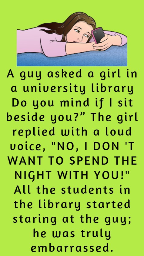 A guy asked a girl in a university library 1