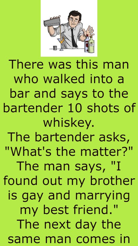 There was this man who walked into a bar