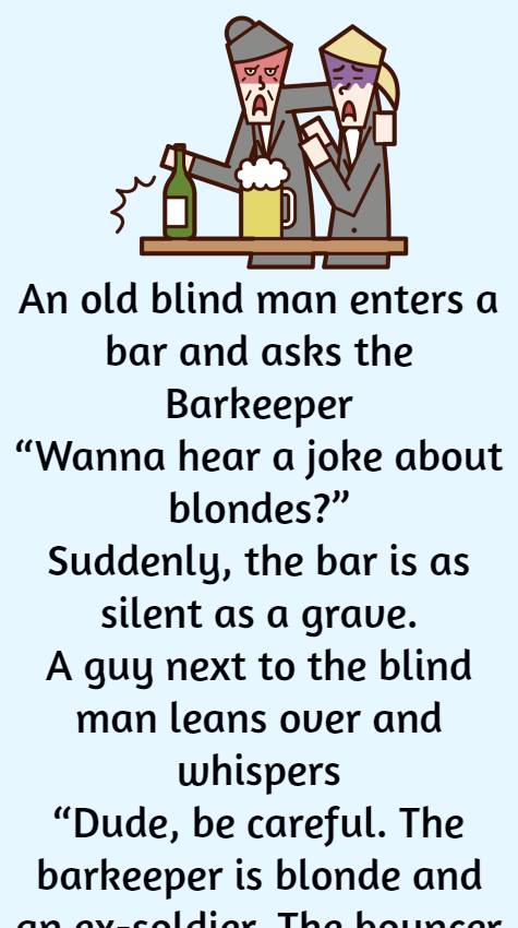  blind man enters a bar 