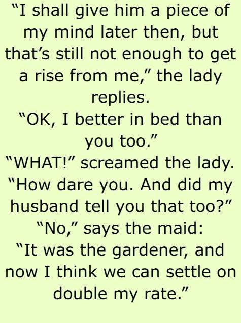 A maid asks the lady of the house for a raise