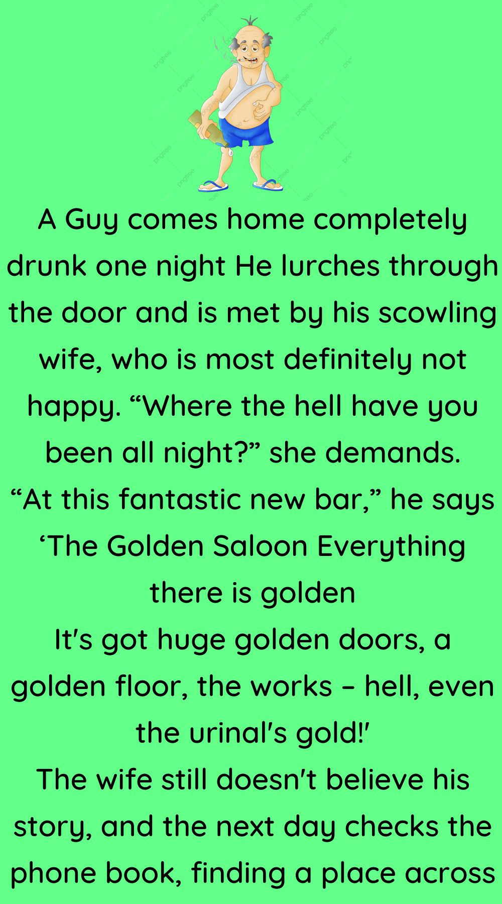 A Guy comes home completely drunk 