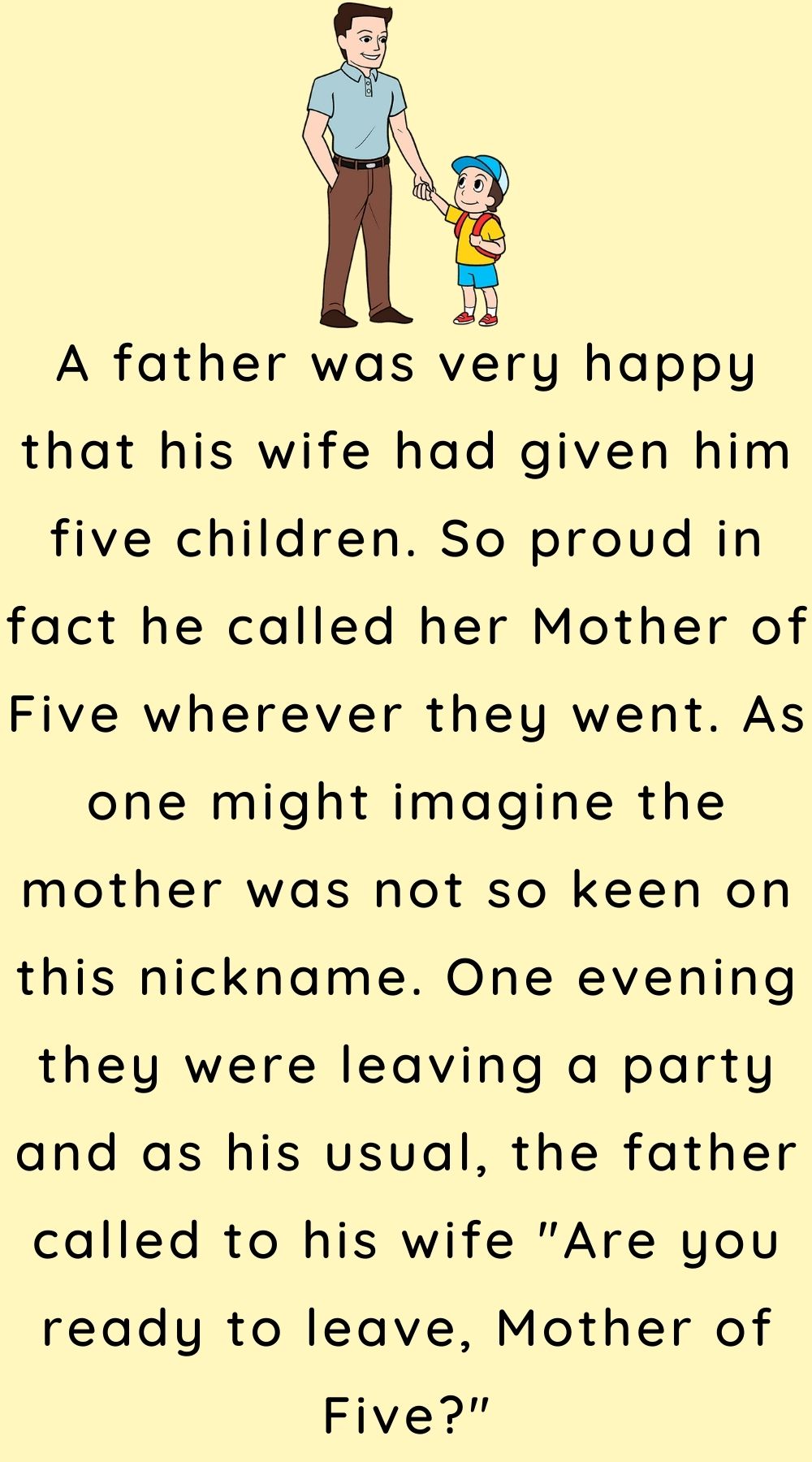 A father was very happy that his wife