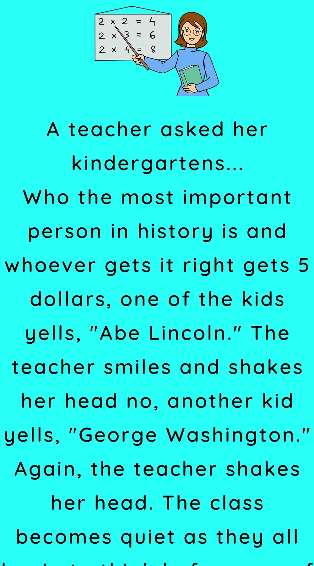 A teacher asked her kindergartens