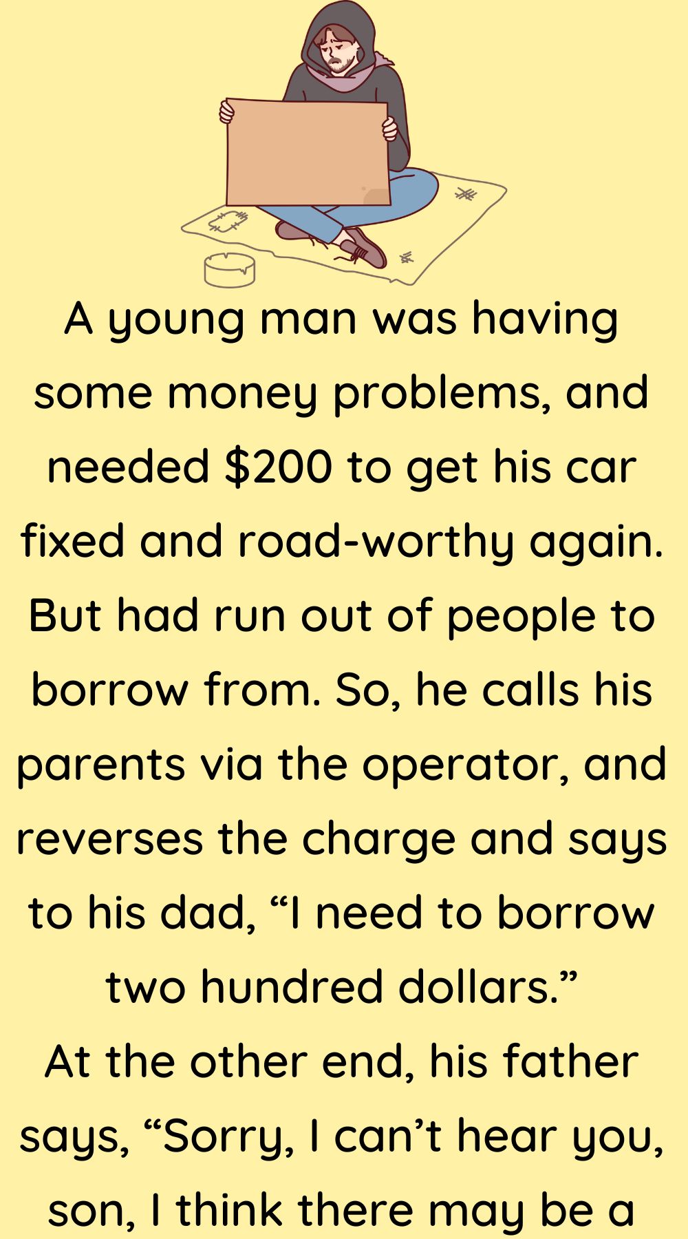 A young man was having some money problems