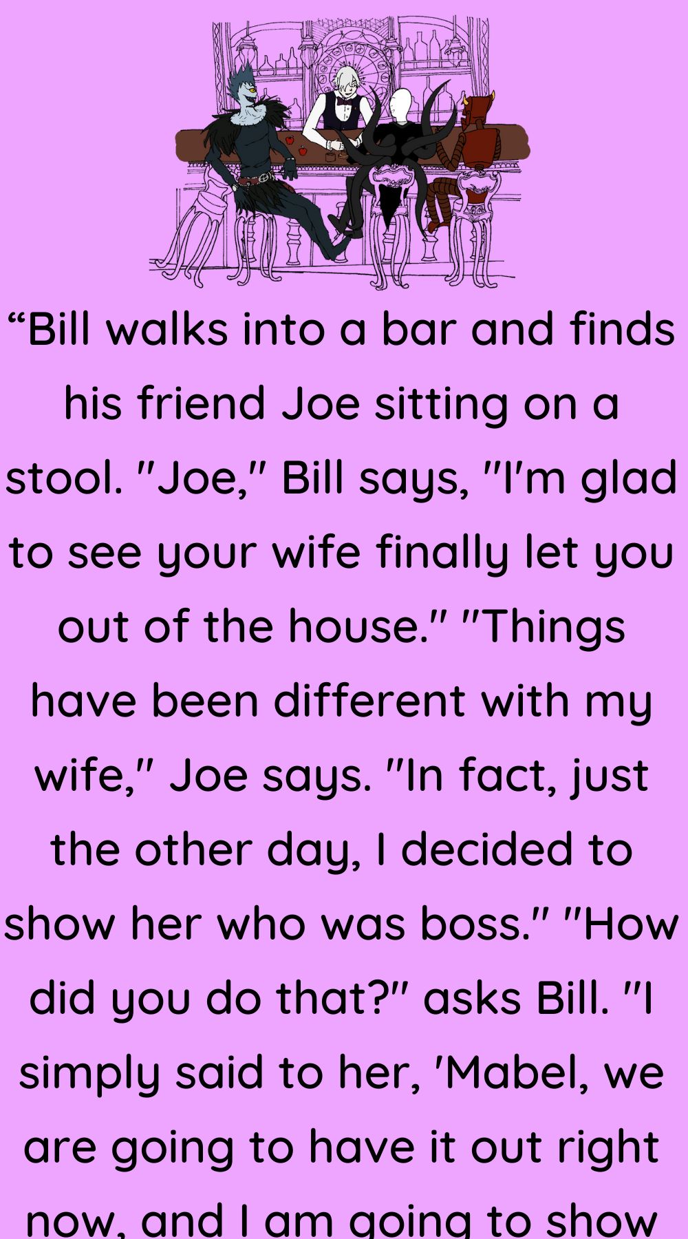 Bill walks into a bar and finds