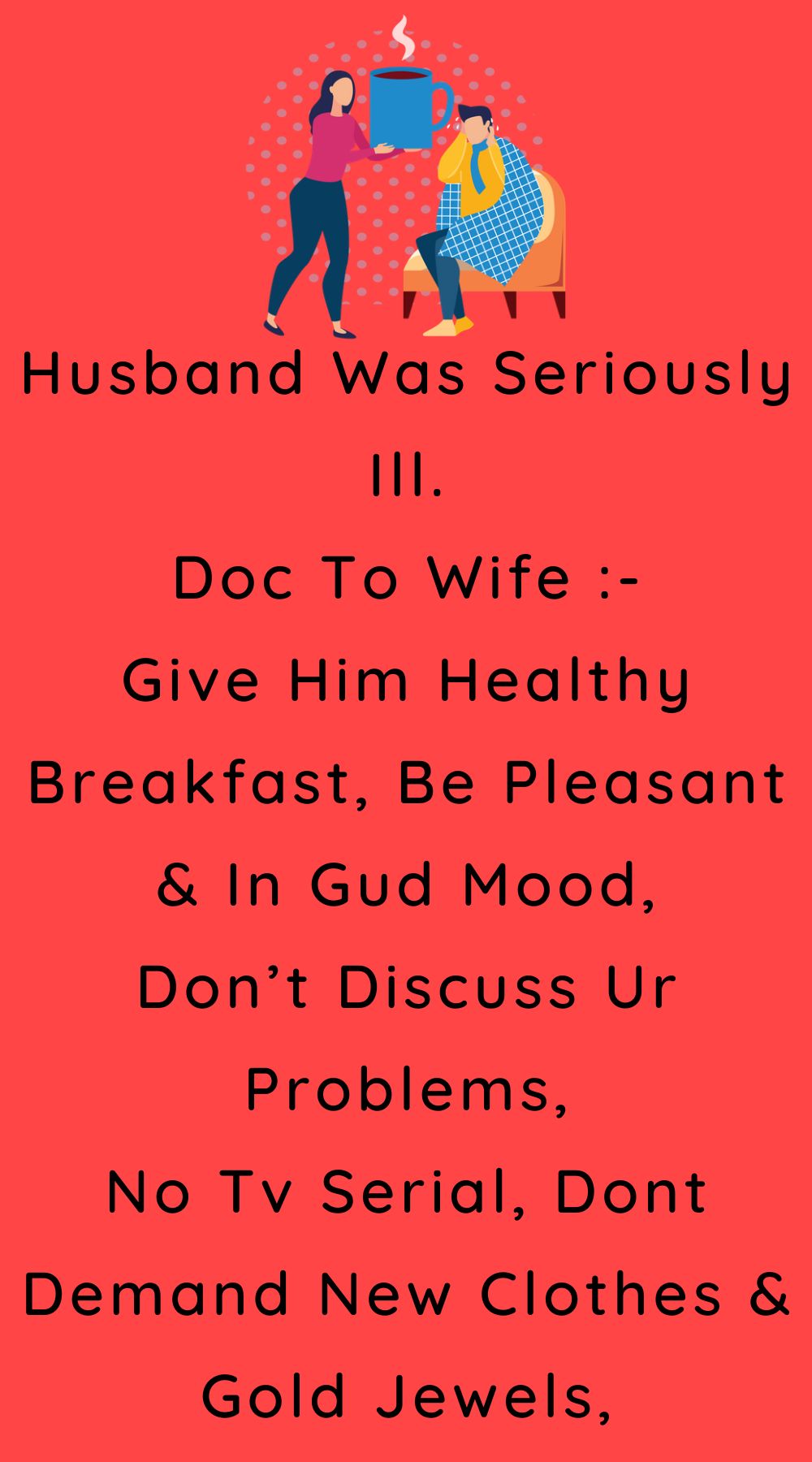 Husband Was Seriously Ill