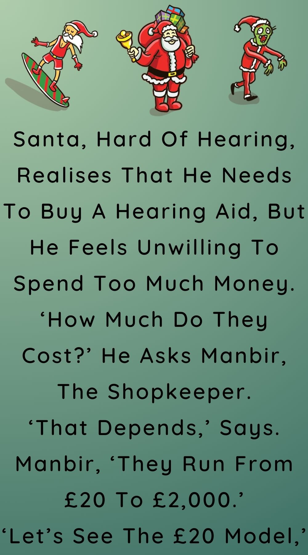 Santa Hard Of Hearing Realises That He Needs