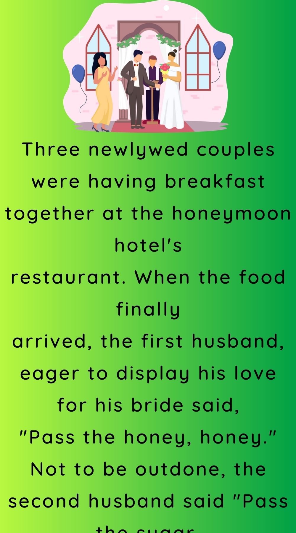 Three newlywed couples were having breakfast