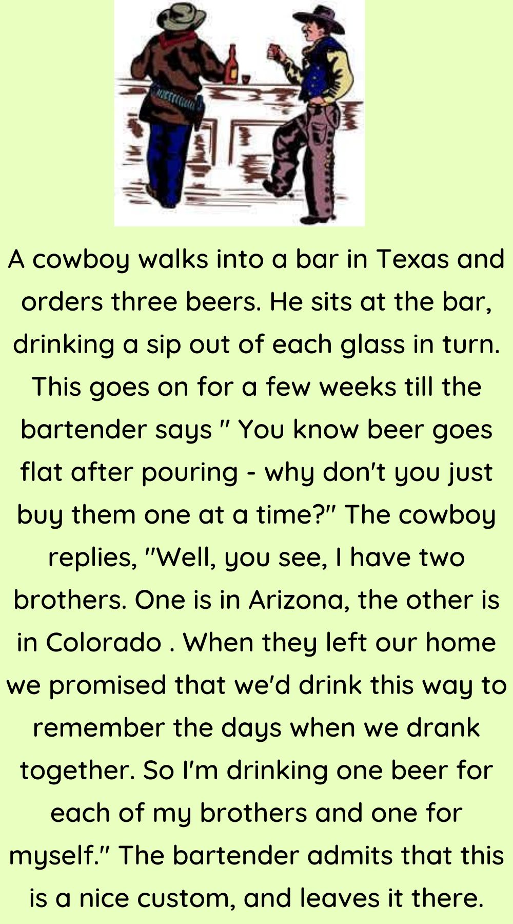 A cowboy walks into a bar 