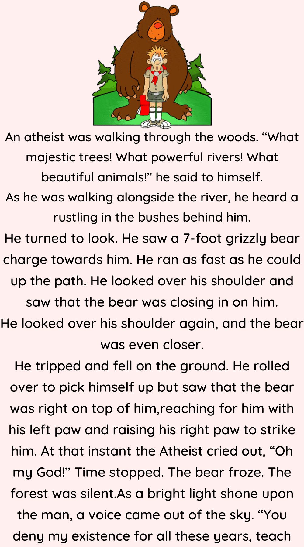 An atheist was walking through the woods 