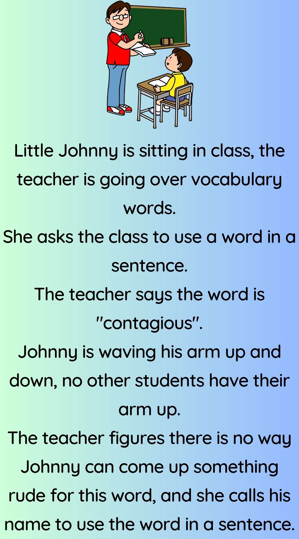 Little Johnny is sitting in class