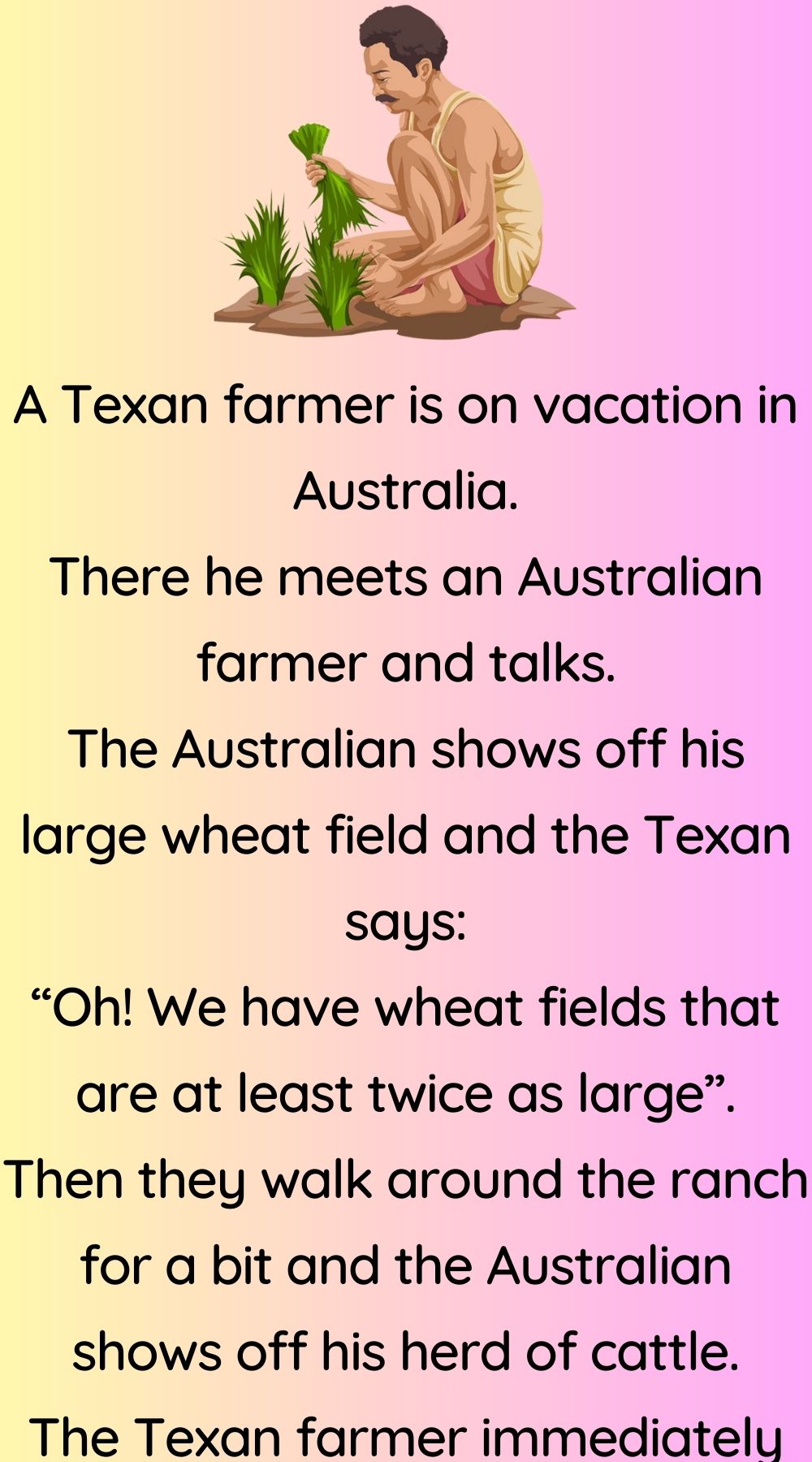 A Texan farmer is on vacation in Australia