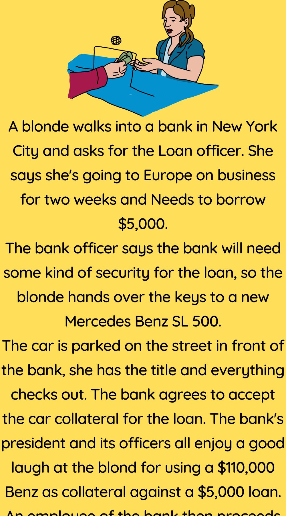 A blonde walks into a bank 