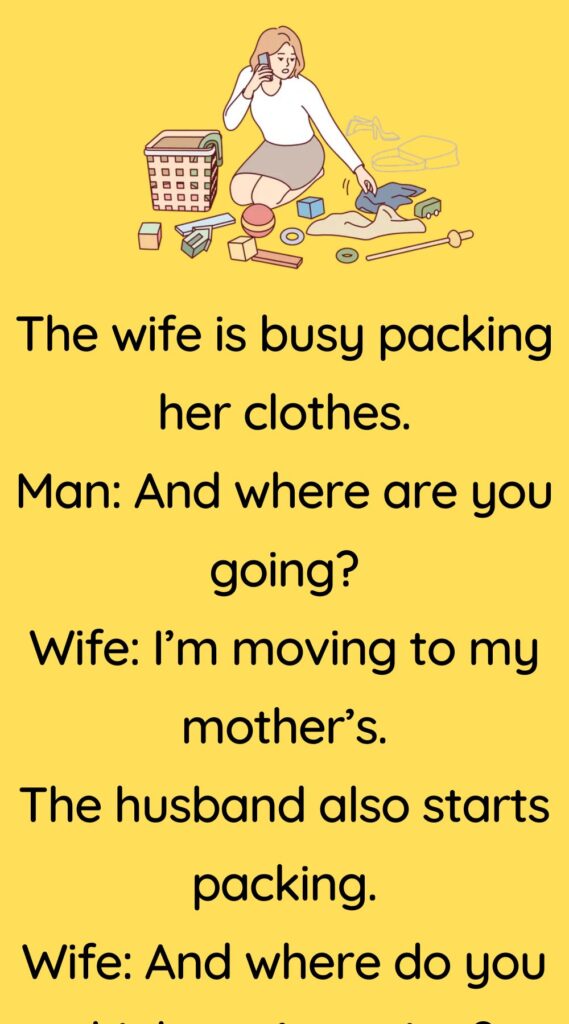 The wife is busy packing her clothes - Funny Jokes and Story - Humors