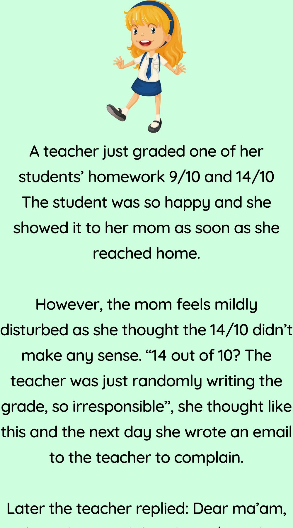 A teacher just graded one of her students