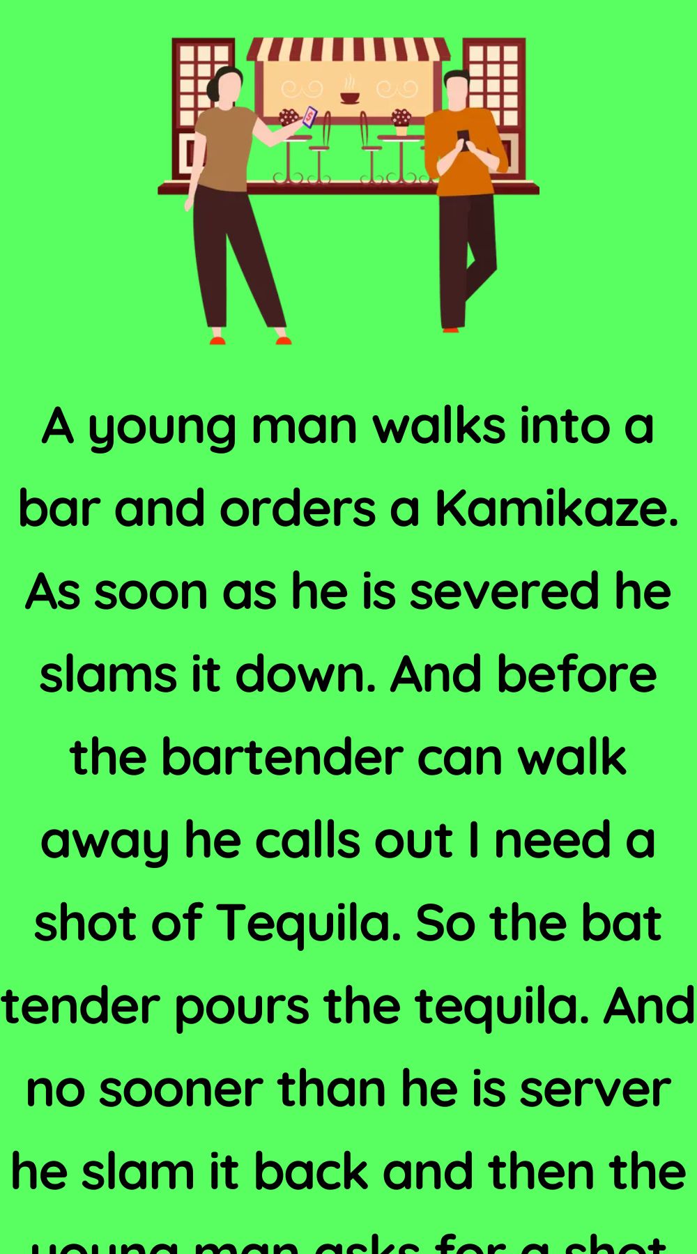 A young man walks into a bar