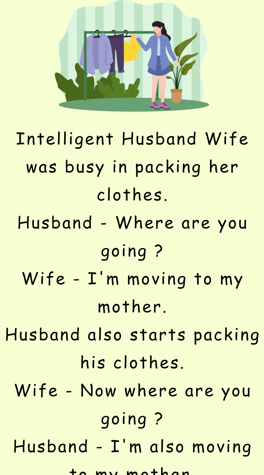 Intelligent Husband Wife was busy 