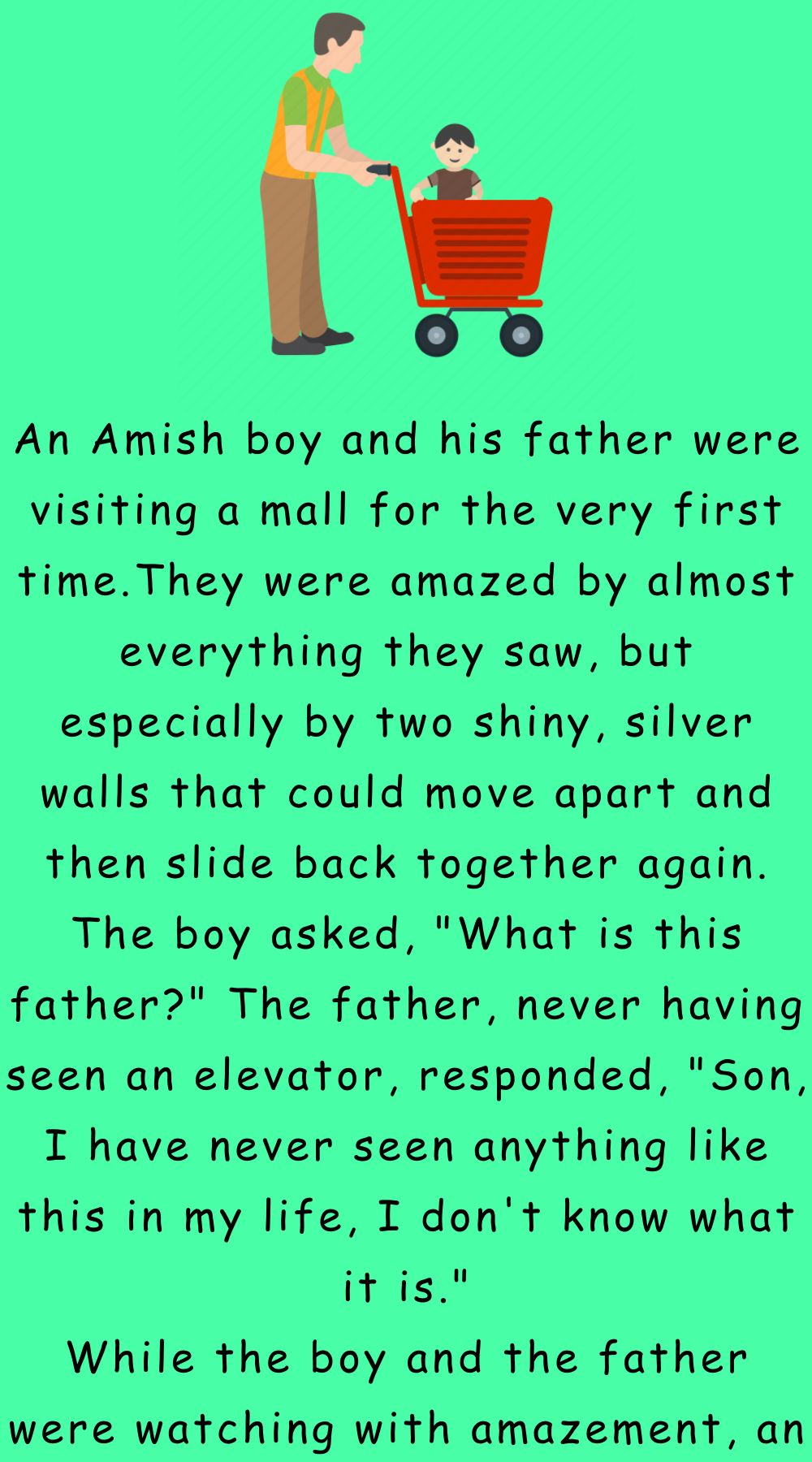 An Amish boy and his father were visiting a mall