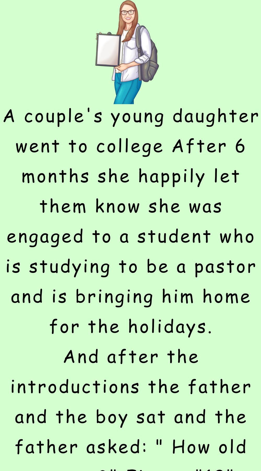 A couples young daughter went to college 
