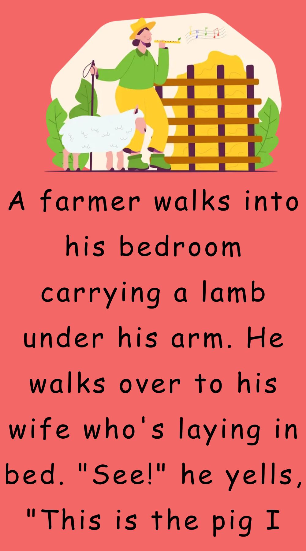 A farmer walks into his bedroom carrying a lamb
