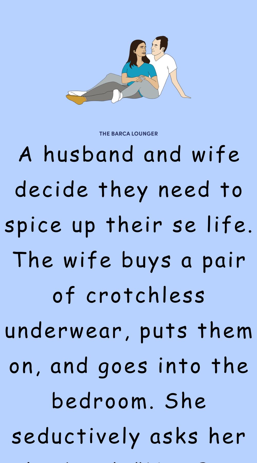 A husband and wife decide they need to spice up