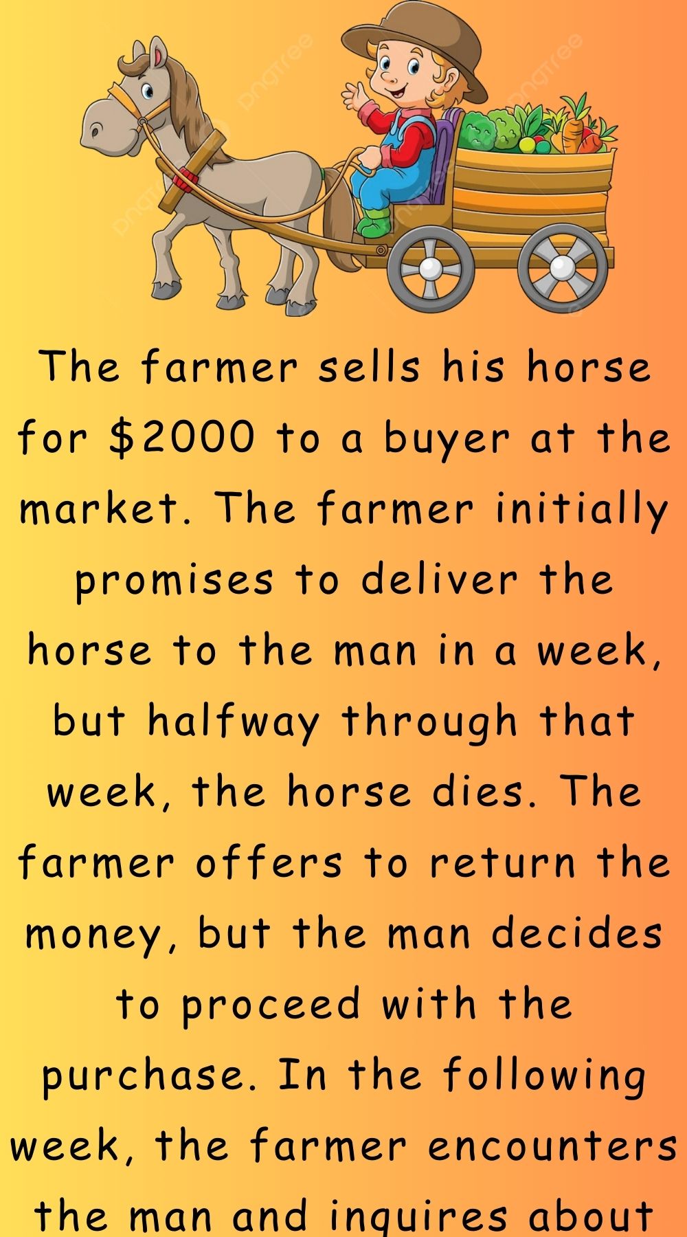 The farmer sells his horse