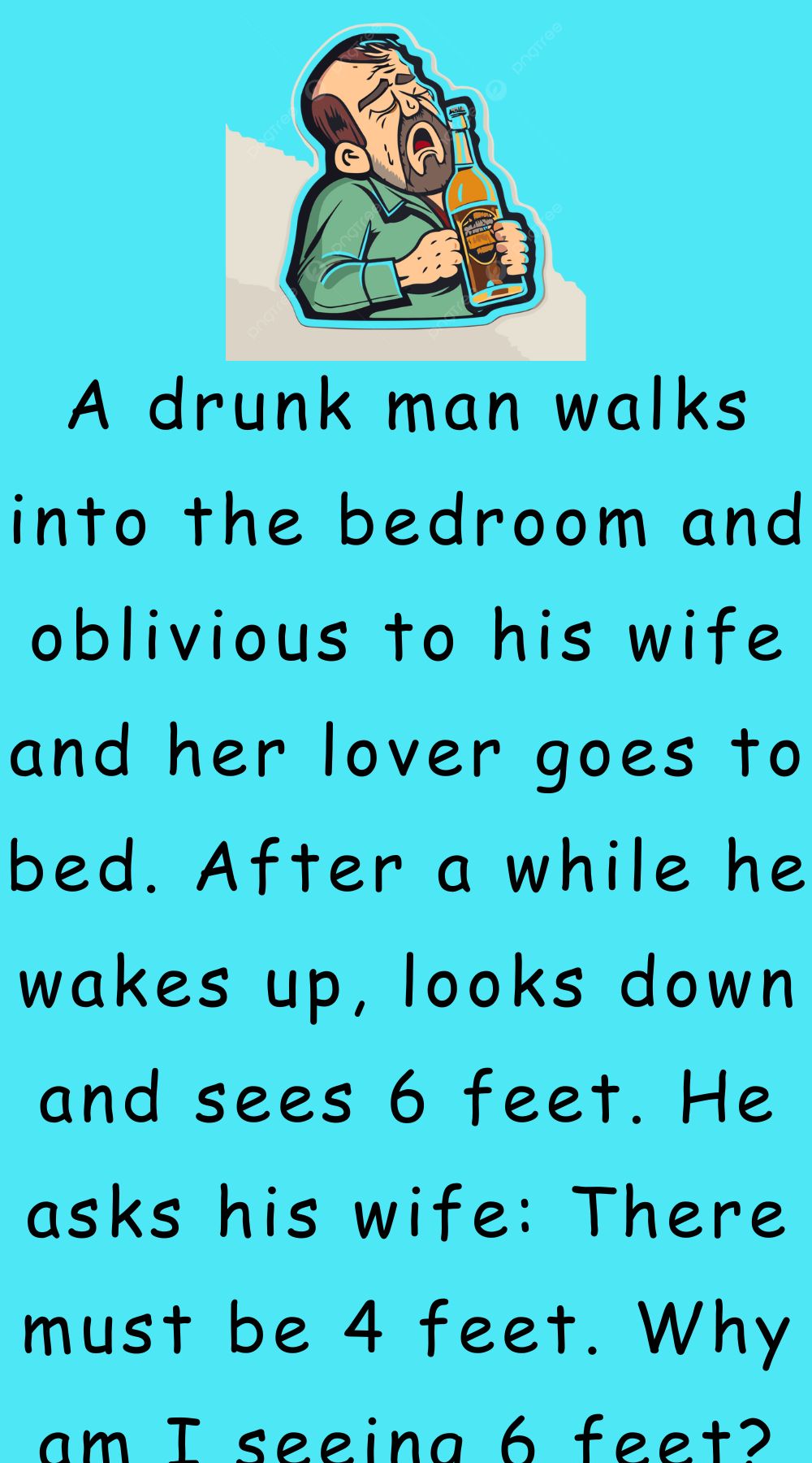 A drunk man walks into the bedroom 