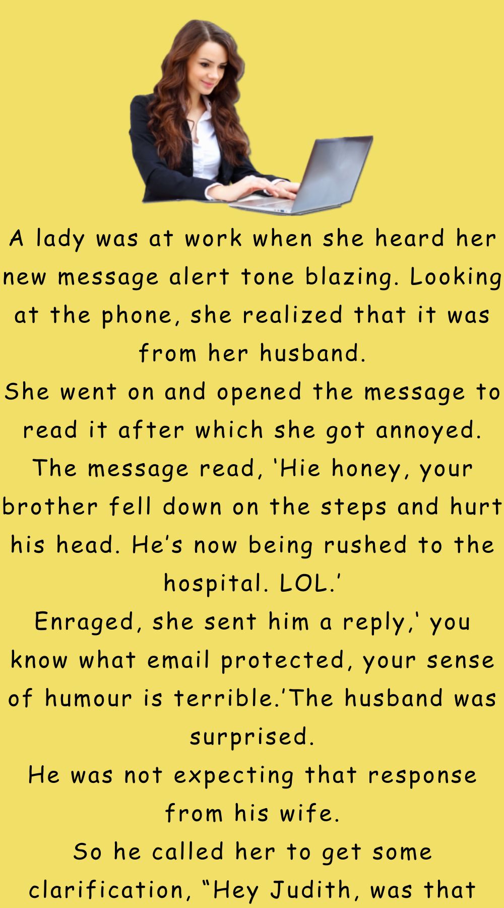 A lady was at work when she heard her new message