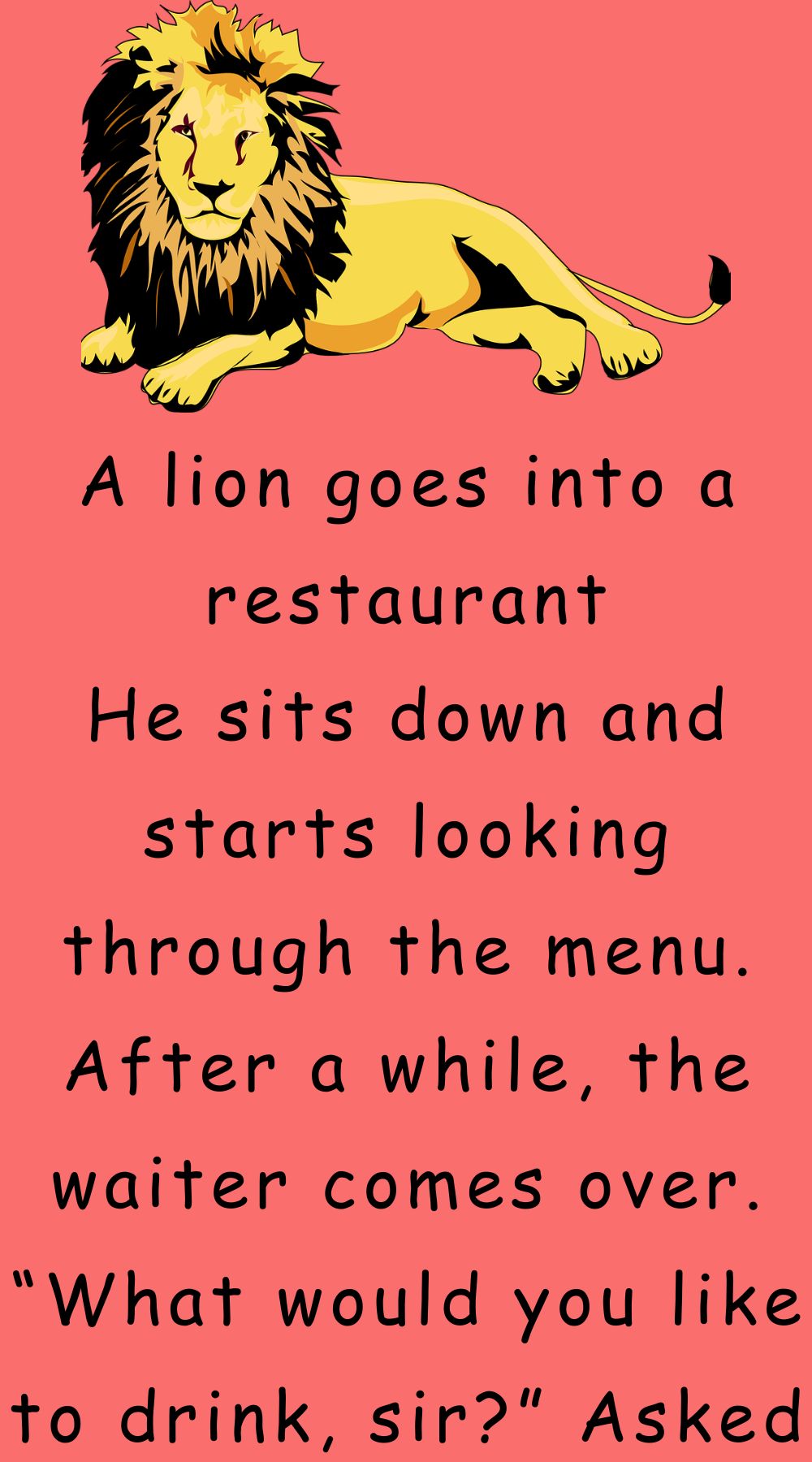 A lion goes into a restaurant